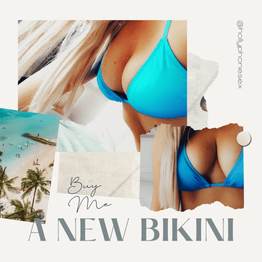 Spoil Me: A New Bikini