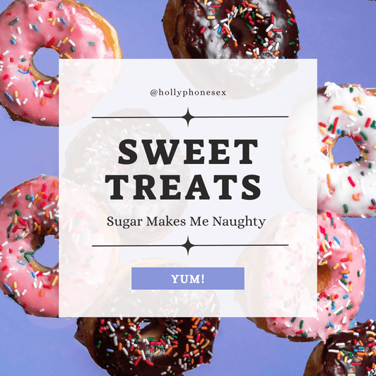 Spoil Me: Sweet Treats