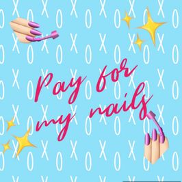 Pay for my Nails