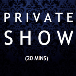 20 Min Private Show