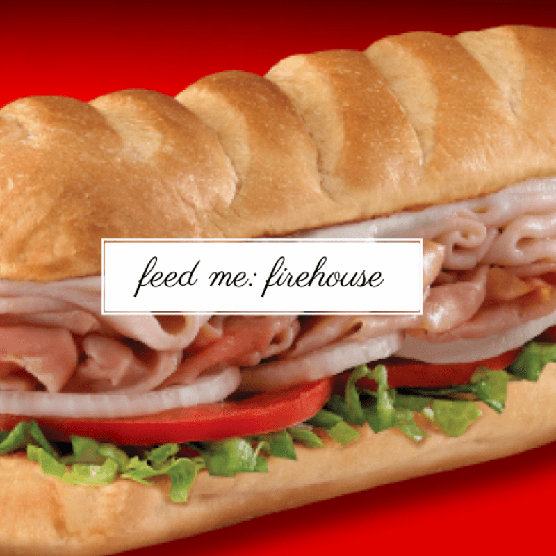 Feed Me: Firehouse Subs