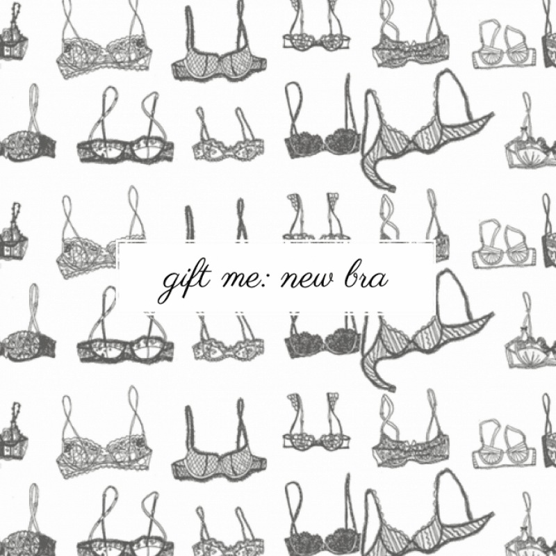 Gift Me: New BRA!