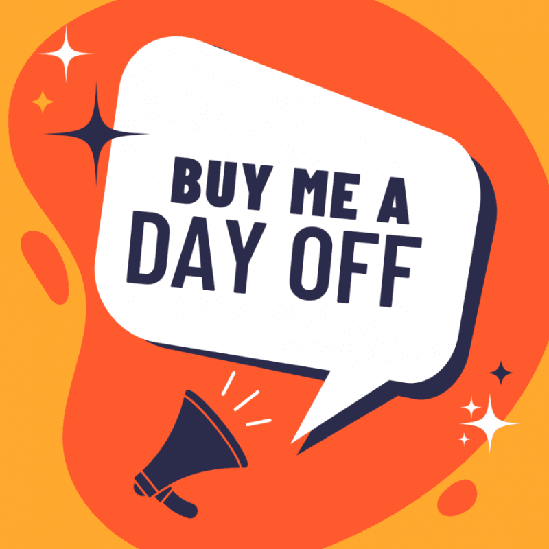 Buy Me A Day Off