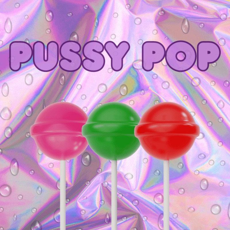 Pussy Pops