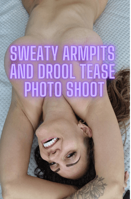 Sweaty armpits and drool tease photo set