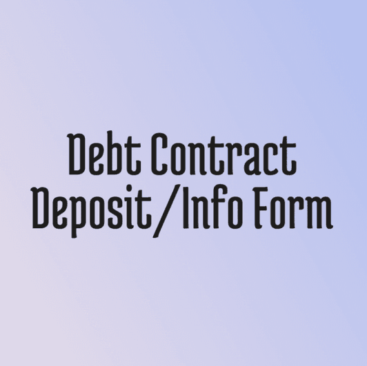 Debt Contract Deposit and Info Form