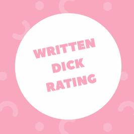 Written Dick Rating