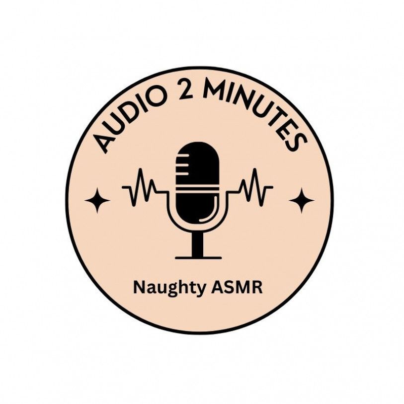 naughty ASMR audio recording 2 minutes