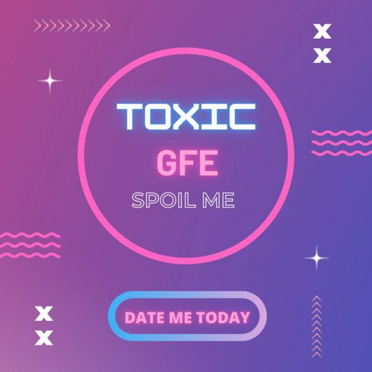Toxic GFE 4 Weeks