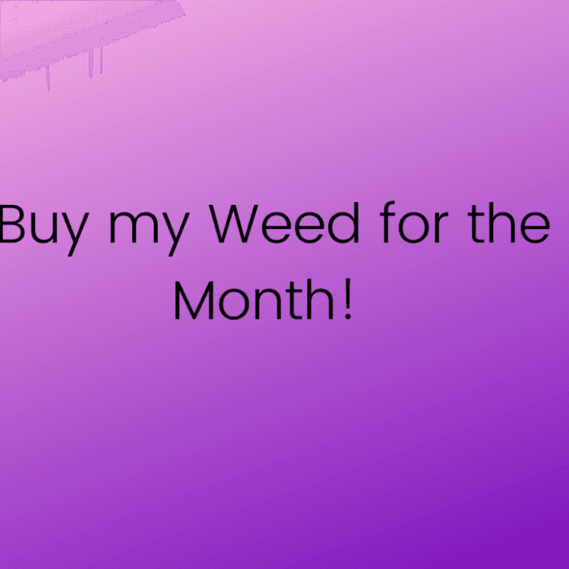 Buy my Weed