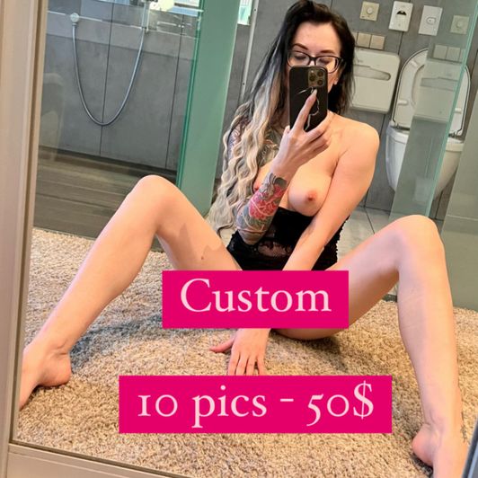 Custom 10 pics