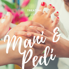 Treat Me: Mani and Pedi