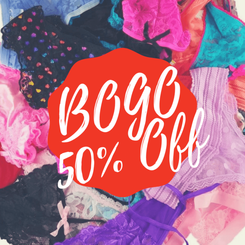 PANTIES: BOGO HALF OFF