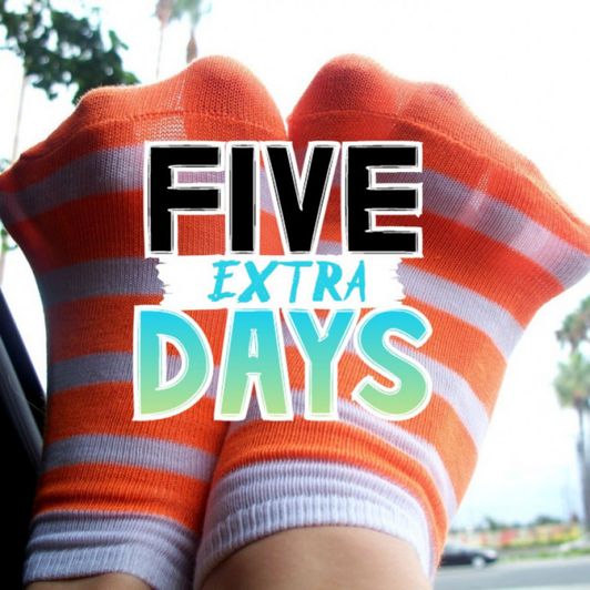 FIVE additional days of wear ! ADD ON !