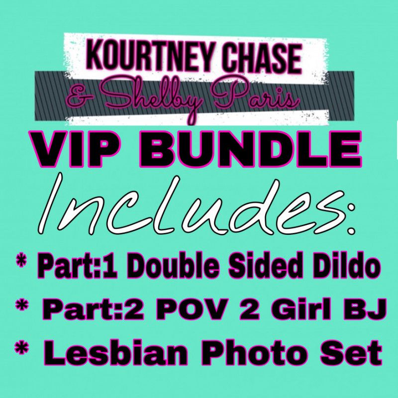 Kourtney Chase n Shelby Paris VIP Bundle