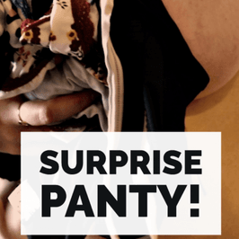 Surprise Panty!