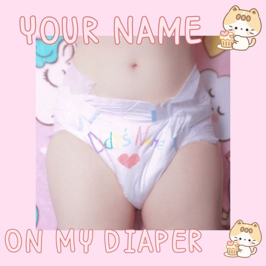 DADDYS NAME ON MY DIAPER:3