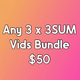 Any 3x 3SUM Video Bundle