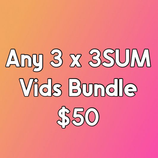 Any 3x 3SUM Video Bundle