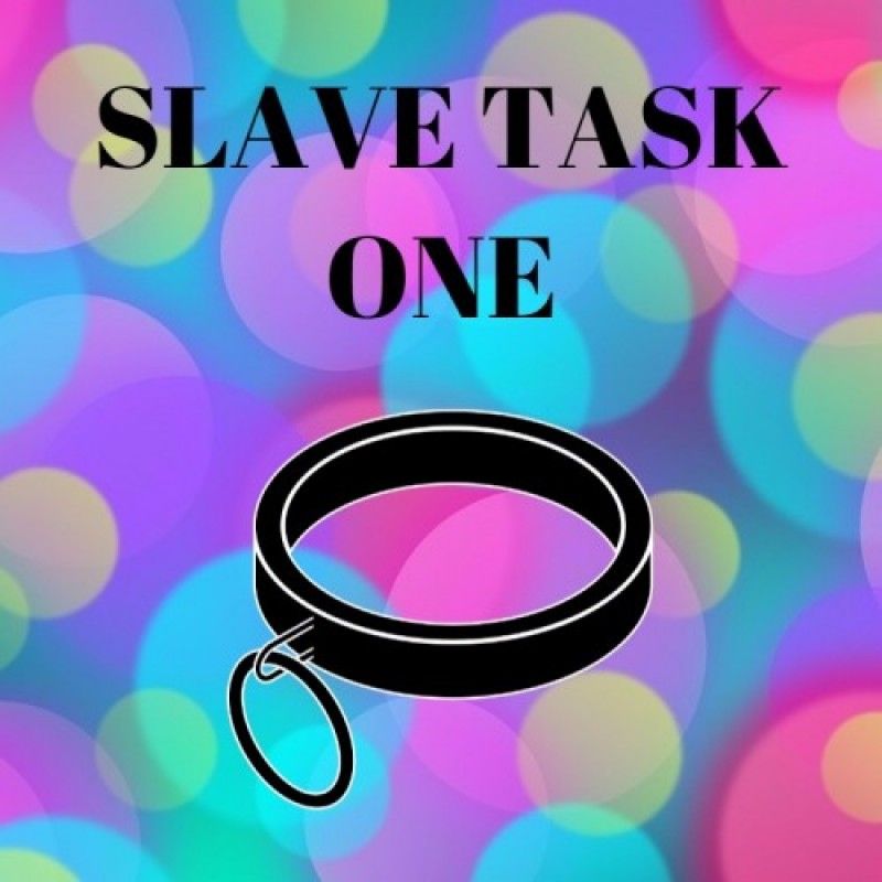 SLAVE TASK ONE