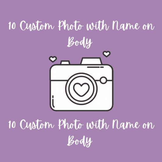 10 Custom Photos With Ur Name On My Body