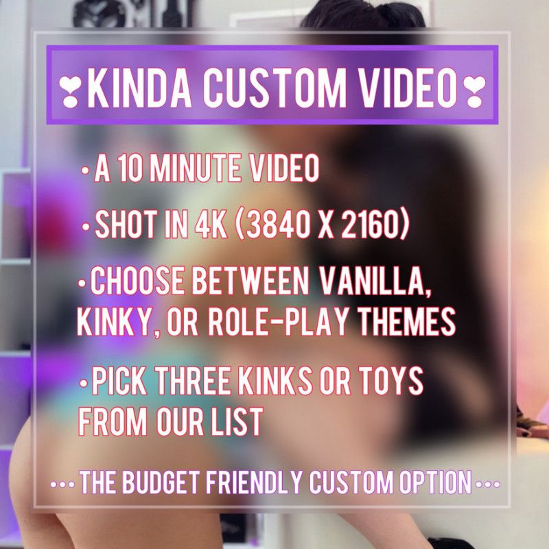 Kinda Custom Video