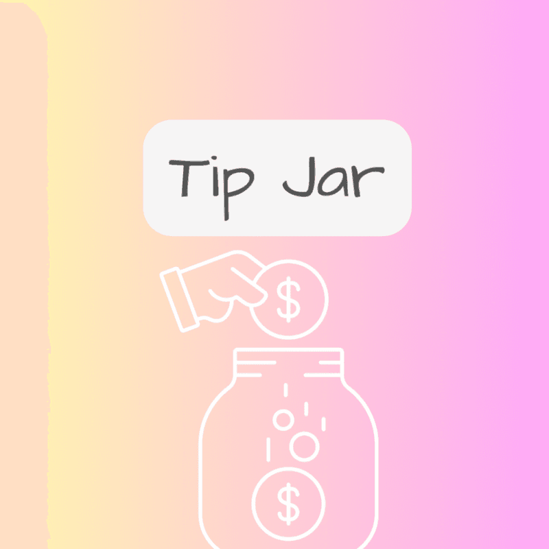 Tips are always appreciated