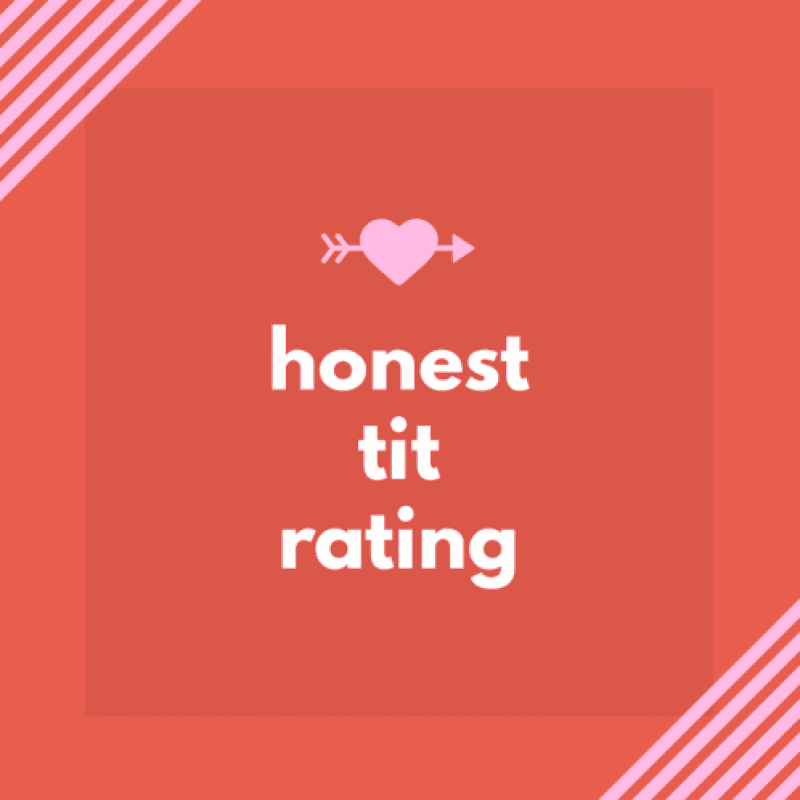 Honest Tit Rating