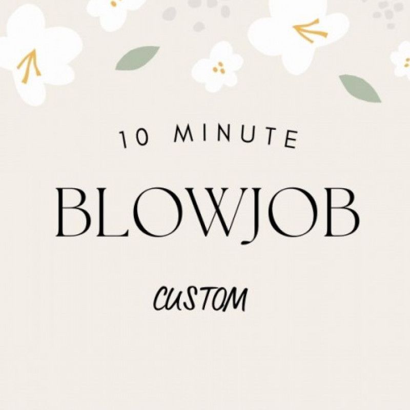 10 Minute Blowjob