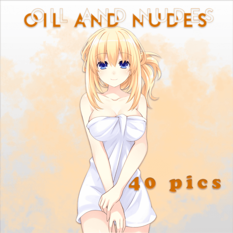 Oil and nudes