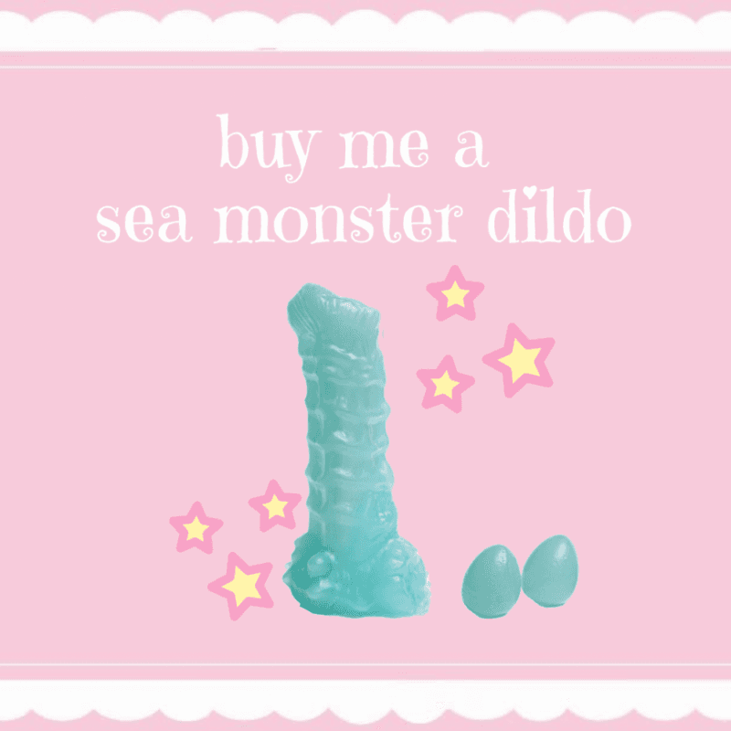 Buy me a sea monster dildo