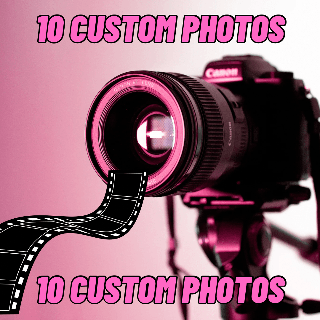 10 CUSTOM PHOTOS