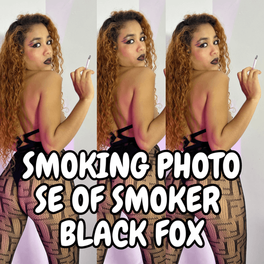 SMOKING PHOTO SE OF SEMOKER BLACK FOX