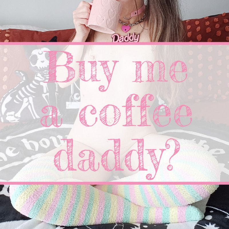 Buy Me a Coffee Daddy