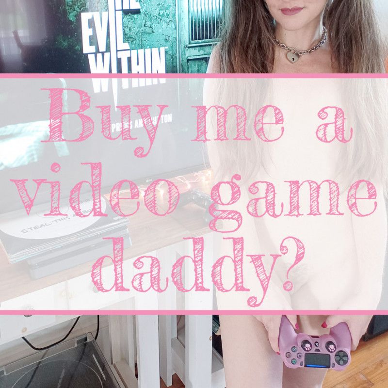 Buy Me a Video Game Daddy