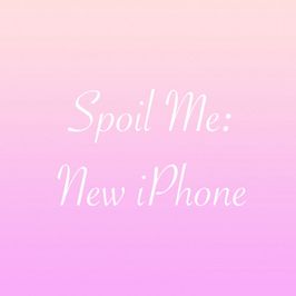 Spoil Me: New iPhone