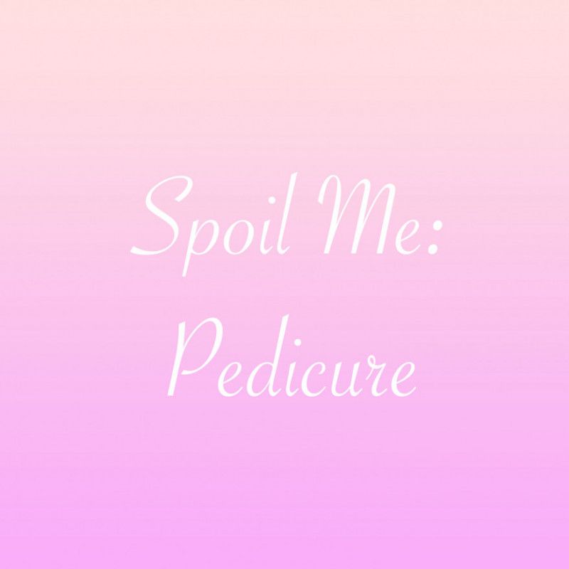 Spoil Me: Pedicure