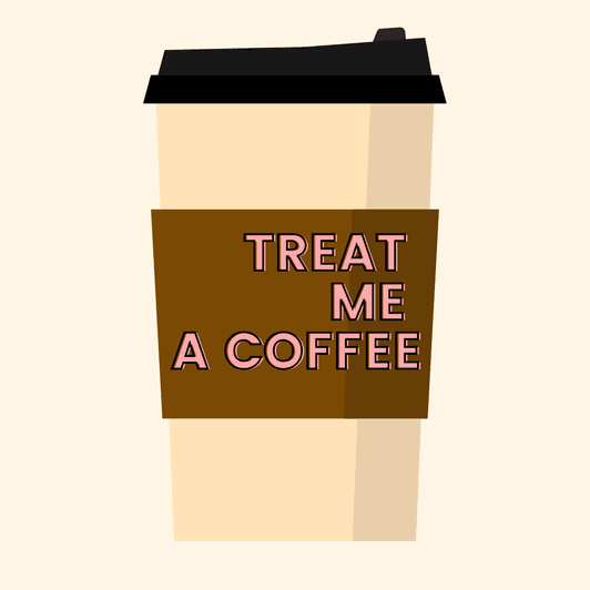 Treat Me a Coffee