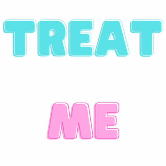 Treat Me