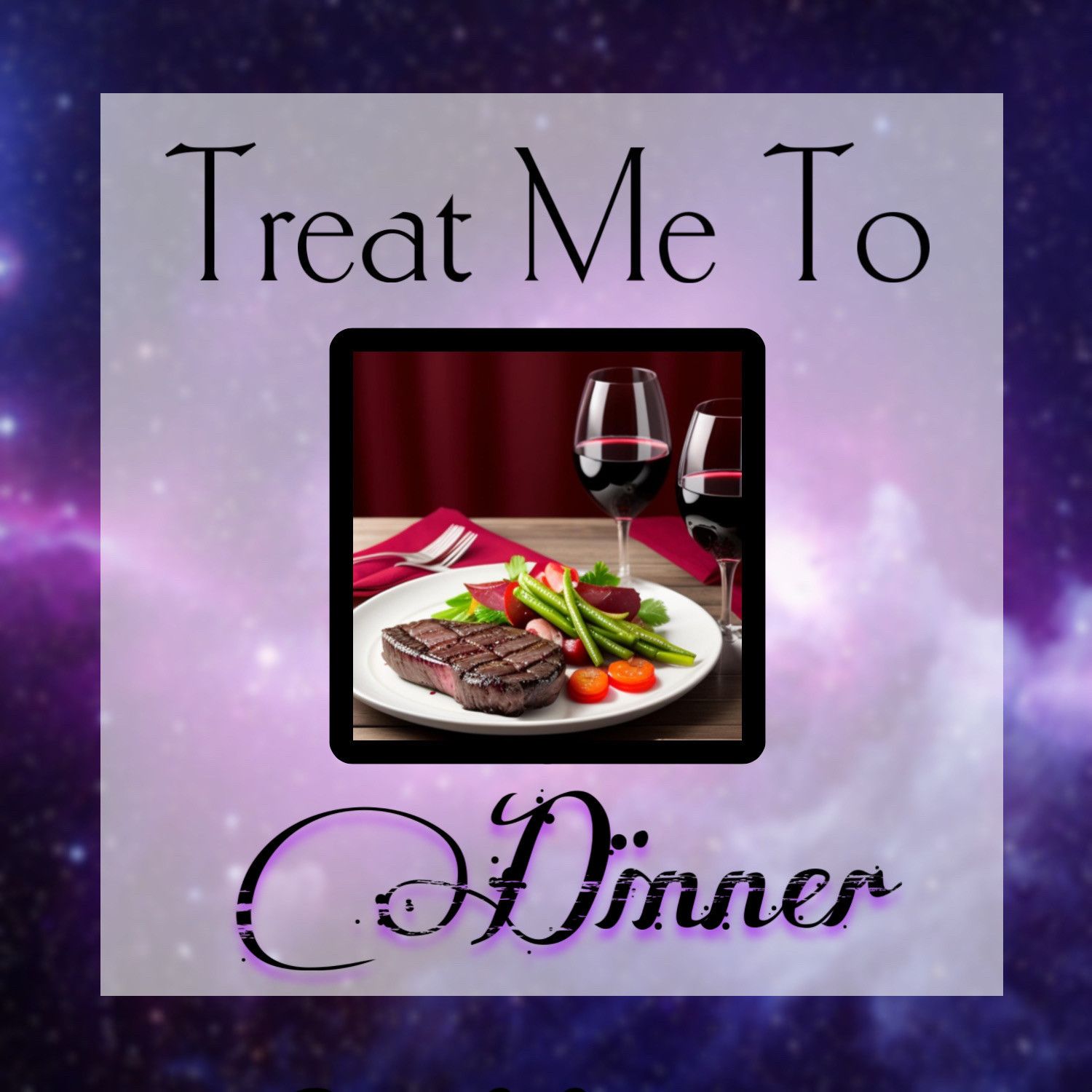 Treat Me to Dinner