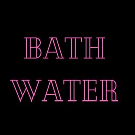 Bath Water