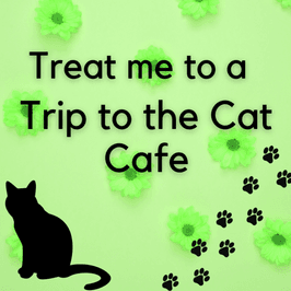 Treat me to a Trip to the Cat Cafe