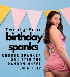 24 Birthday Spanks