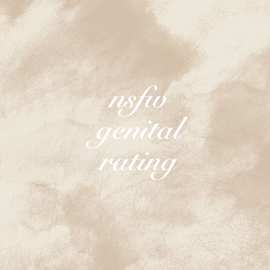 NSFW GENITAL RATING