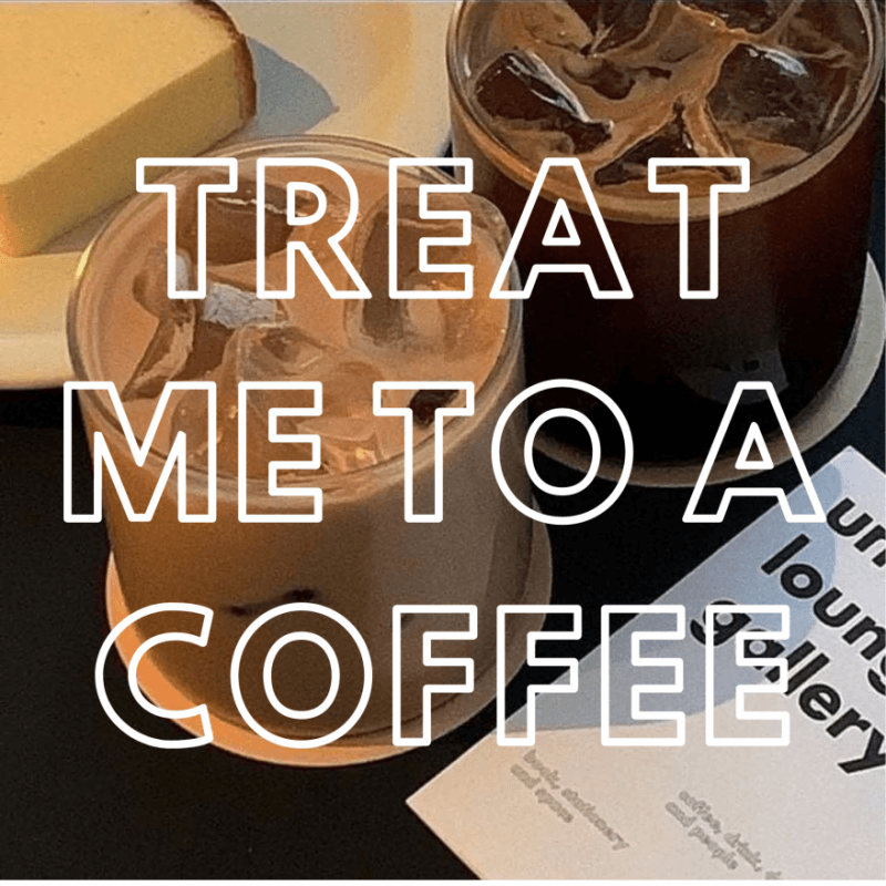 Treat me to a Coffee