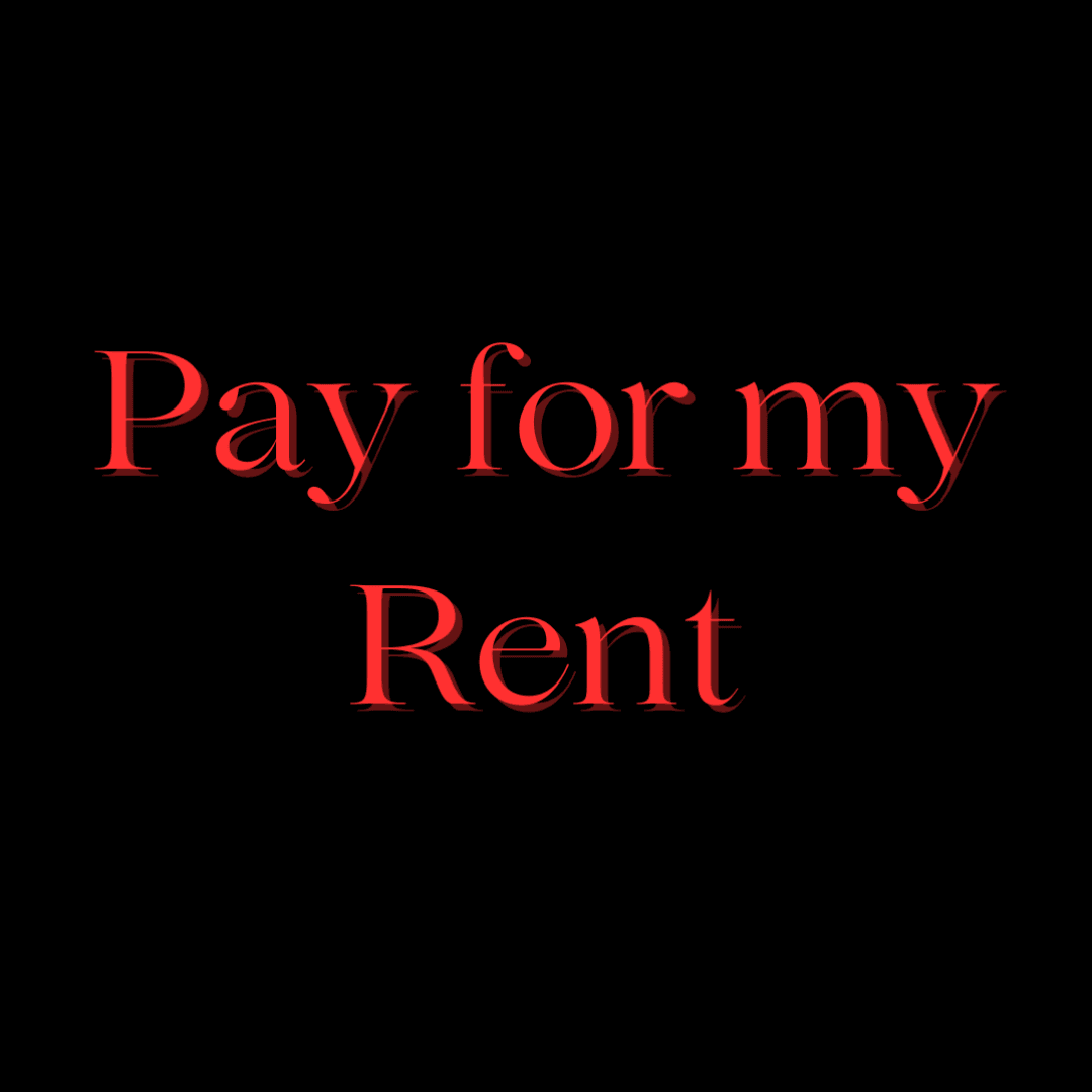 Pay for My Rent