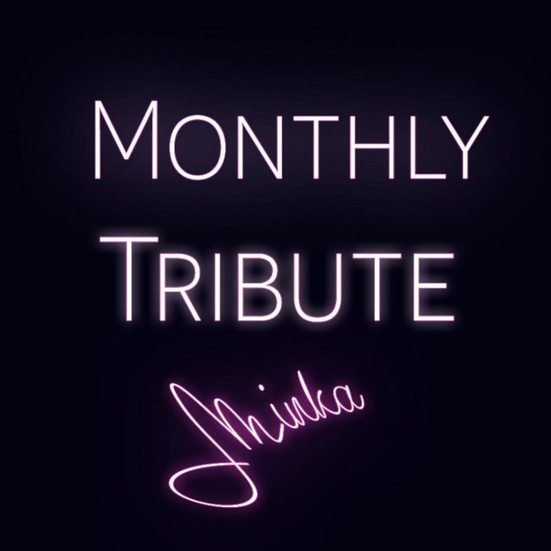 Monthly Tribute Minka