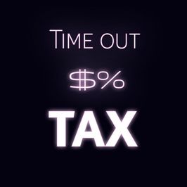 Time out tax