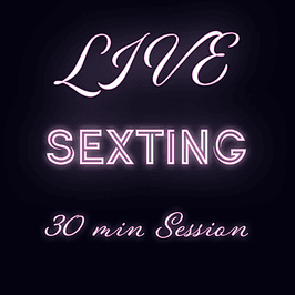 30  minutes Live sexting