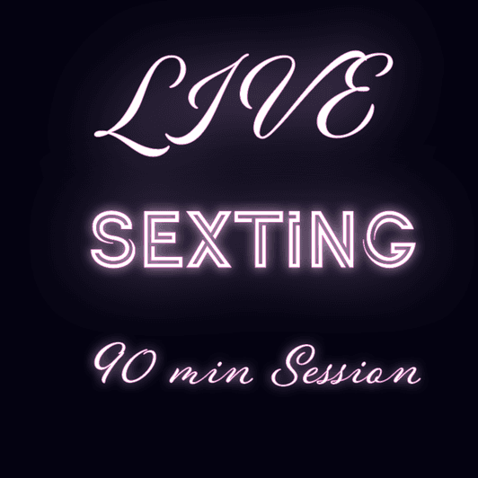 90 minutes Live sexting